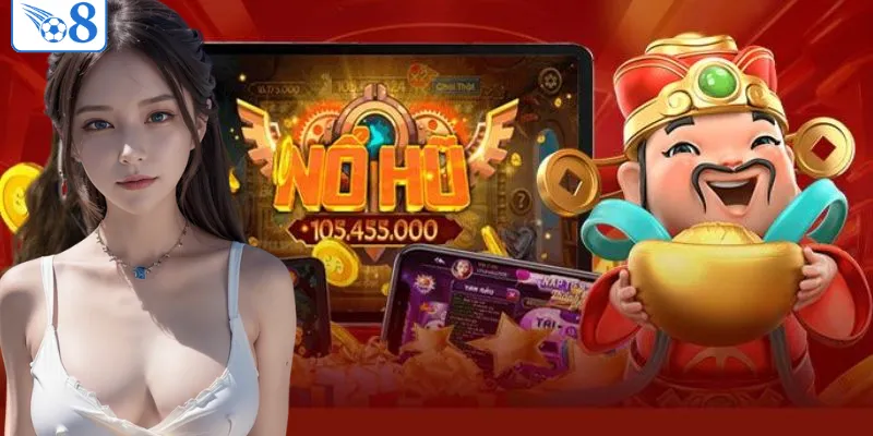 O8 - Trang Game SJMMF Chính Thức Mở Cửa Đón Chào Thành Viên Mới 9 Nổ hũ đổi thưởng với giải jackpot rất cao
